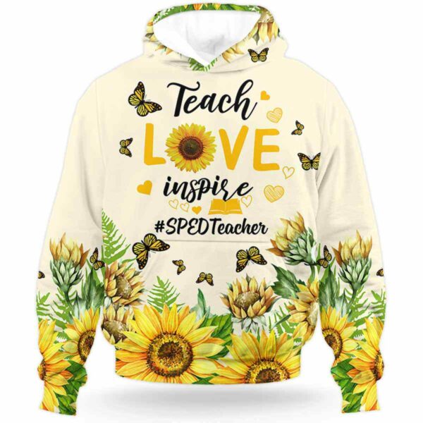 AOPH-U-Job-LoveSunf-Sped-210906VY10 @ Sped Teacher Love Sunflowers-Sped Teacher Sunflower Teach Love Inspire All Over Print Hoodie