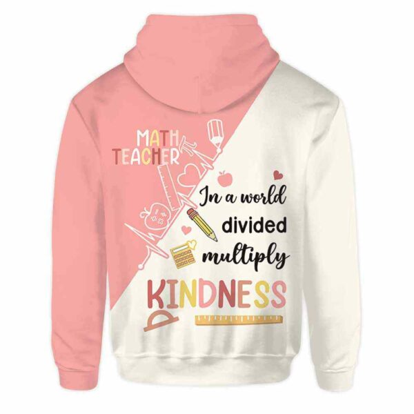 AOPH-U-Job-InAWorlDiviMult-T5-210929VY10 @ Math Teacher In a world divided multiply kindness-Math Teacher Pastel Multiply Kindness All Over Print Hoodie