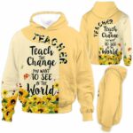 AOPH-U-Job-TeacTheChanYouWant-Tcer-210927VY10 @ Teacher Teach the change you want to see in the world-Teacher Teach The Change You Want To See All Over Print Hoodie