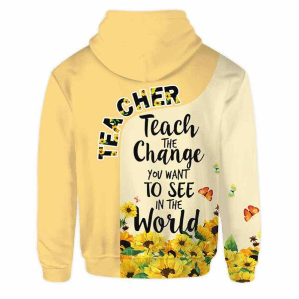AOPH-U-Job-TeacTheChanYouWant-Tcer-210927VY10 @ Teacher Teach the change you want to see in the world-Teacher Teach The Change You Want To See All Over Print Hoodie