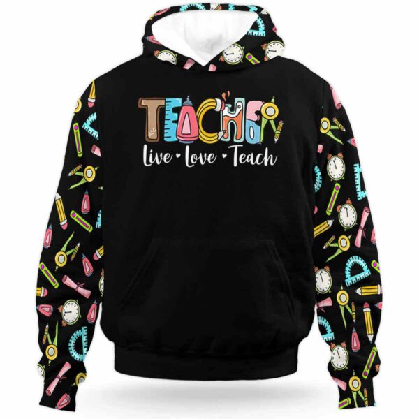 AOPH-U-Job-LiveLoveTeac-Tcer-210927VY10 @ Teacher Live Love Teach-Teacher Live Love Teach Tools Pattern All Over Print Hoodie