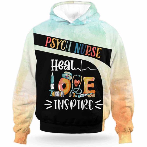 AOPH-U-Nur-HealLoveInsp-N18-211001VA10 @ Psych Nurse Heal Love Inspire-Psych Nurse Heal Love Inspire Hoodie