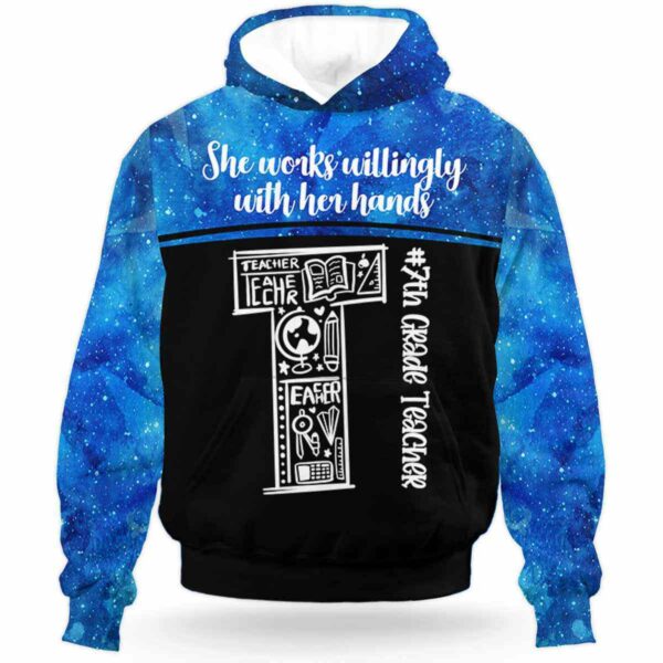 AOPH-U-Job-SchoSheWorkWill-7Tcer-211001VA10 @ 7th Grade Teacher School She works willingly-7Th Grade Teacher School She Works Willingly Hoodie