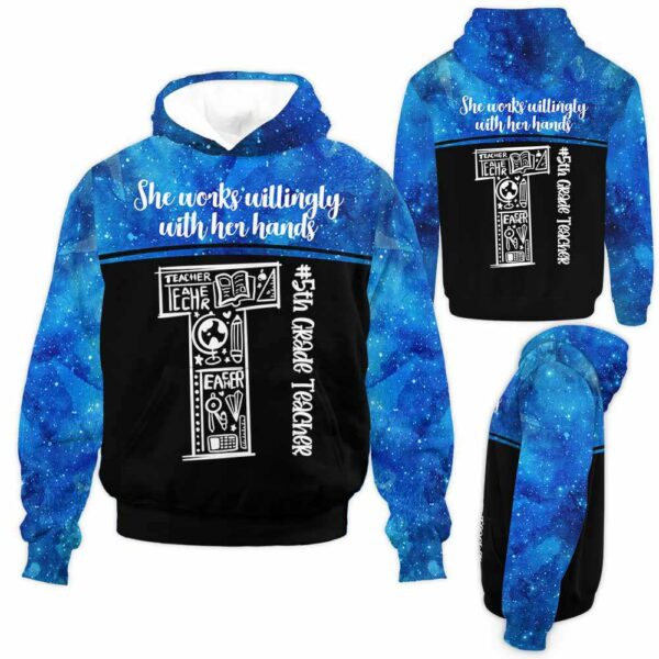 AOPH-U-Job-SchoSheWorkWill-5Tcer-211001VA10 @ 5th Grade Teacher School She works willingly-5Th Grade Teacher School She Works Willingly Hoodie