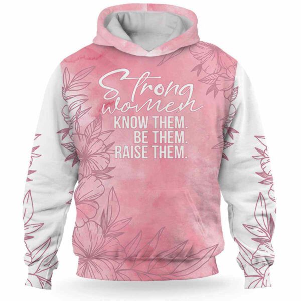 AOPH-W-M-Stro-M0-211008NA10 @ Mom Strong Woman-Mom Flower Strong Mother Raise Them 3D Hoodie