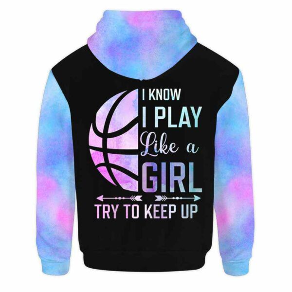 AOPH-W-Hobb-PlayWate-Bskb-211011VY10 @ Basketball Girl Play Watercolor-Basketball Watercolor I Play Like A Girl Try To Keep Up 3D Hoodie
