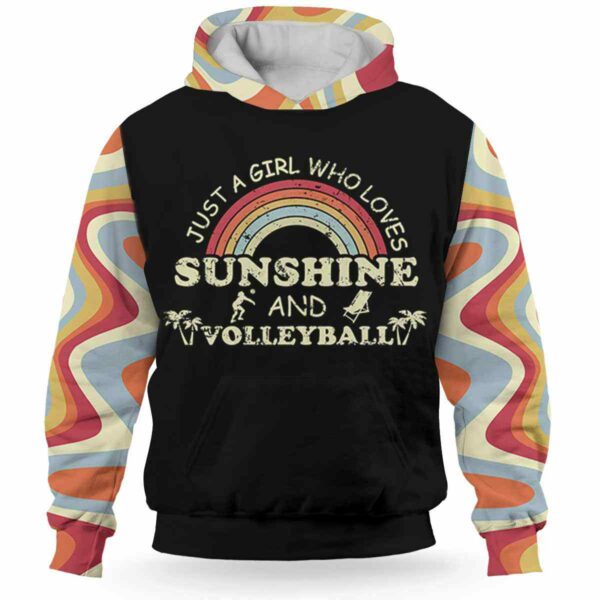 AOPH-U-Hobb-RainSuns-Vlbl-211009VY10 @ Volleyball Rainbow Sunshine-Volleyball Retro Sunshine Rainbow Just A Girl 3D Hoodie