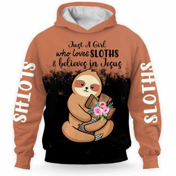 AOPH-U-Ani-CrosFlowAnim-Slth-211117VY10 @ Sloth Cross Flowers Animal-Sloth Just A Girl Loves Believes In Jesus 3D Hoodie