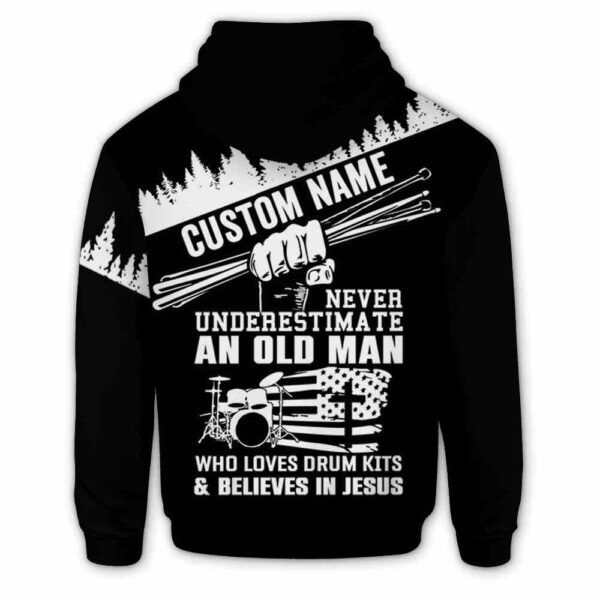 AOPH-U-Hobb-NeveUnde-Drum-211118VY10 @ Drum Never Underestimate-Drum Never Underestimate Old Man Custom Name 3D Hoodie