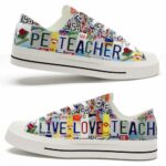 LTS-U-Job-LLTL-T7-220124NA10 @ Pe Teacher Live Love Teach License Plat-Physical Education Teacher Live Love Teach Plate Low Top Shoes